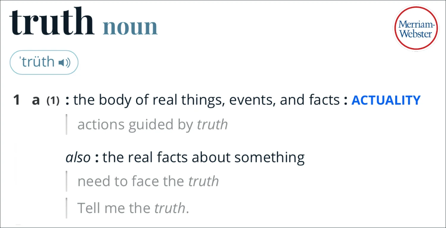 Definition of "truth" from Merriam-Webster