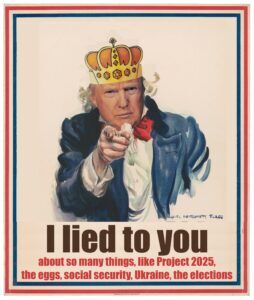 Trump the would-be king lied to you